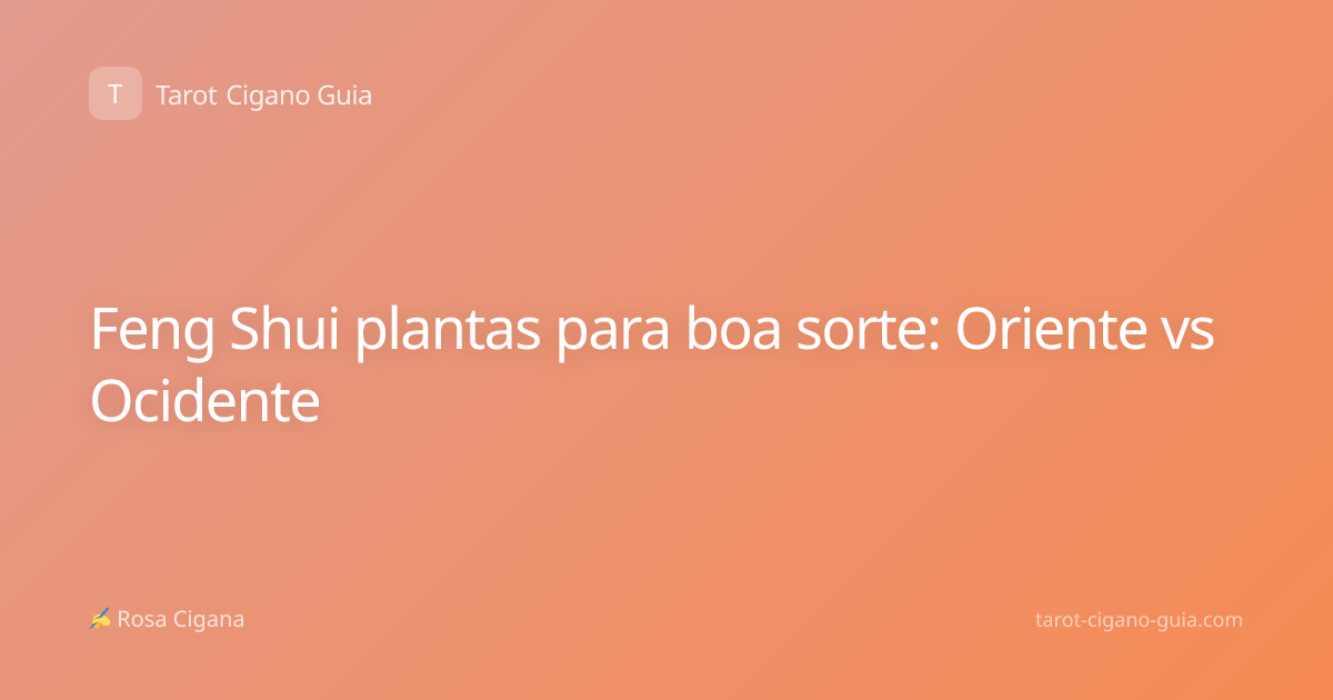 Feng Shui plantas para boa sorte: Oriente vs Ocidente