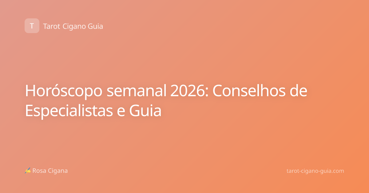 Horóscopo semanal 2026: Conselhos de Especialistas e Guia