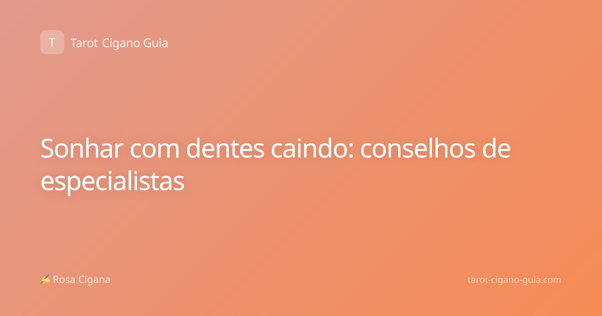 Sonhar com dentes caindo: conselhos de especialistas